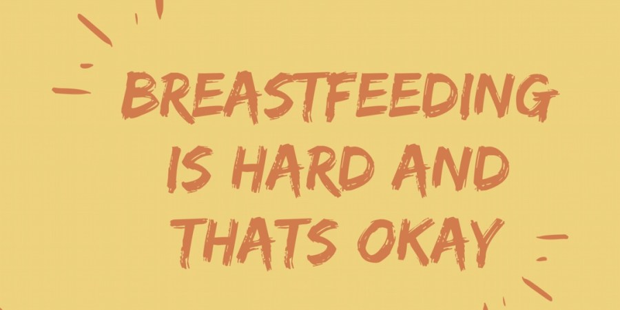 What can you do when Breastfeeding is hard?